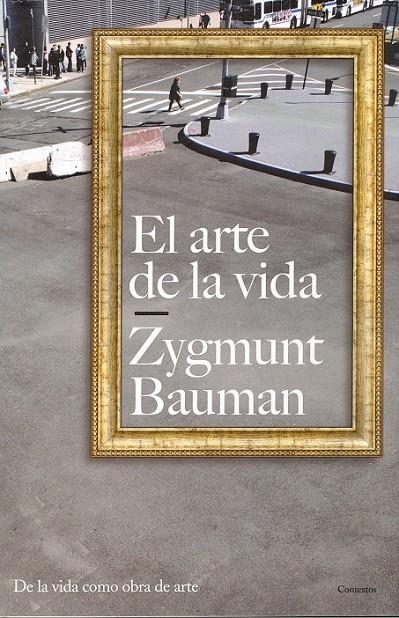 EL ARTE DE LA VIDA | 9788449322013 | ZYGMUNT BAUMAN