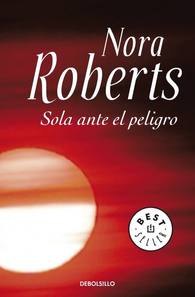 SOLA ANTE EL PELIGRO | 9788499083704 | ROBERTS,NORA