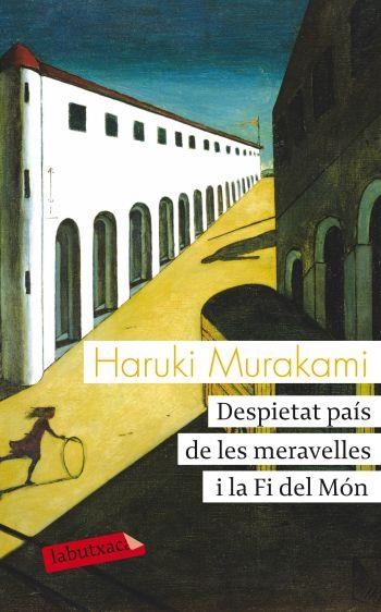 DESPIETAT PAÍS DE LES MERAVELLES I LA FI DEL MÓN | 9788499302270 | HARUKI MURAKAMI