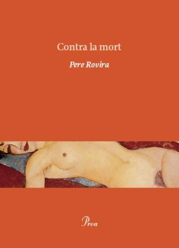 CONTRA LA MORT | 9788475882215 | PERE ROVIRA PLANAS