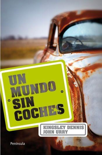 UN MUNDO SIN COCHES | 9788499420950 | DENNIS KINGSLEY/JOHN HURRY