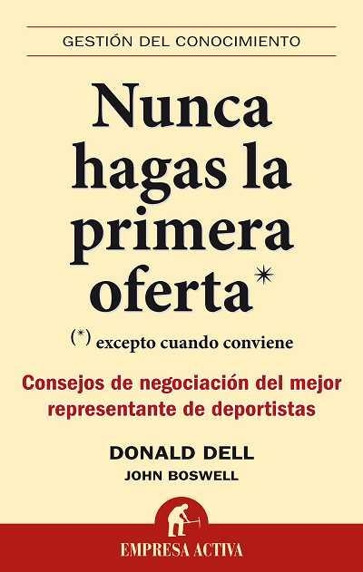 NUNCA HAGAS LAS PRIMERA OFERTA | 9788492452446 | BOSWELL, JOSH/DELL, DONALD