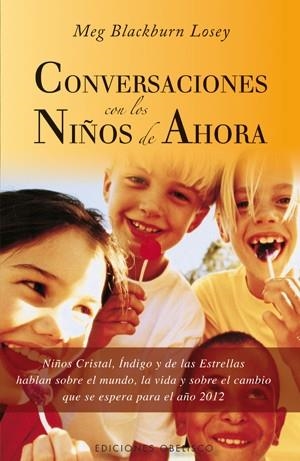 CONVERSACIONES CON LOS NIÑOS DE AHORA | 9788497775380 | LOSEY, MEG BLACKBURN