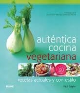 AUTÉNTICA COCINA VEGETARIANA | 9788480768184 | GAYLER, PAUL