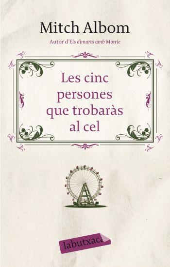 LES CINC PERSONES QUE TROBARÀS AL CEL | 9788499300795 | MITCH ALBOM