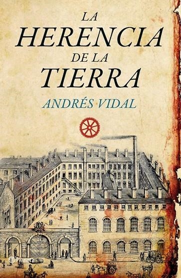 LA HERENCIA DE LA TIERRA | 9788408092223 | ANDRÉS VIDAL