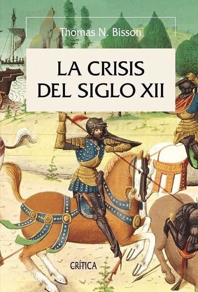 LA CRISIS DEL SIGLO XII | 9788498920710 | THOMAS N. BISSON