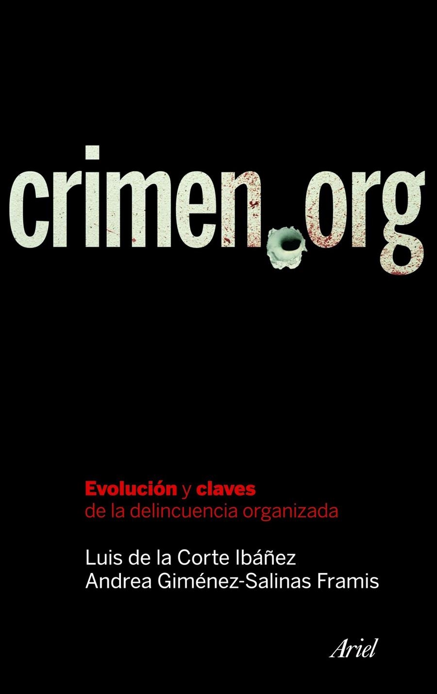 CRIMEN.ORG | 9788434469365 | LUIS DE LA CORTE IBÁÑEZ/ANDREA GIMÉNEZ-SALINAS FRAMIS