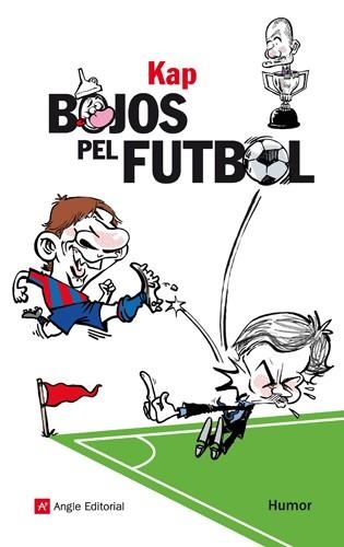 BOJOS PEL FUTBOL | 9788415002543 | CAPDEVILA HERRERO, JAUME