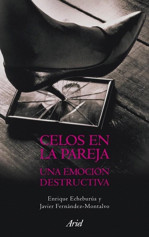 CELOS EN LA PAREJA | 9788434469396 | ENRIQUE ECHEBURÚA/JAVIER FERNÁNDEZ-MONTALVO