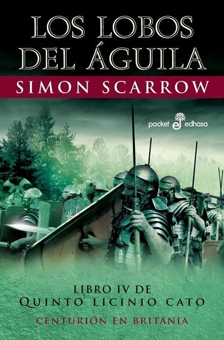 LOS LOBOS DEL ÁGUILA (IV)  (BOLSILLO) | 9788435018760 | SCARROW, SIMON