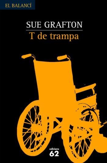 T DE TRAMPA | 9788429761023 | SUE GRAFTON