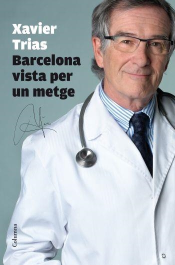 BARCELONA VISTA PER UN METGE | 9788466412452 | JORDI CABRÉ