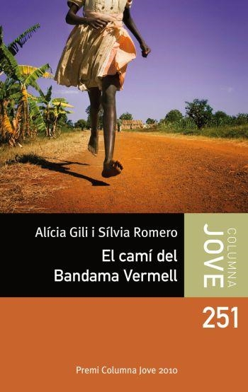 EL CAMÍ DEL BANDAMA VERMELL | 9788499321011 | SÍLVIA ROMERO/ALICIA GILI