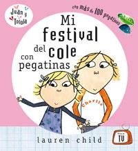 MI FESTIVAL DEL COLE CON PEGATINAS | 9788498674330 | CHILD, LAUREN