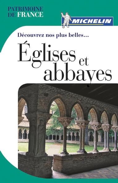 GUIDE DÉCOUVREZ NOS PLUS BELLES EGLISES ET ABBAYES | 9782067149700 | VARIOS AUTORES