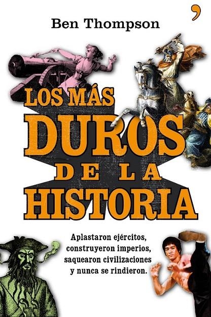 LOS MÁS DUROS DE LA HISTORIA | 9788484609049 | BEN THOMPSON