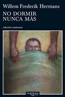 NO DORMIR NUNCA MÁS | 9788483832745 | HERMANS, WILLEM FREDERIK