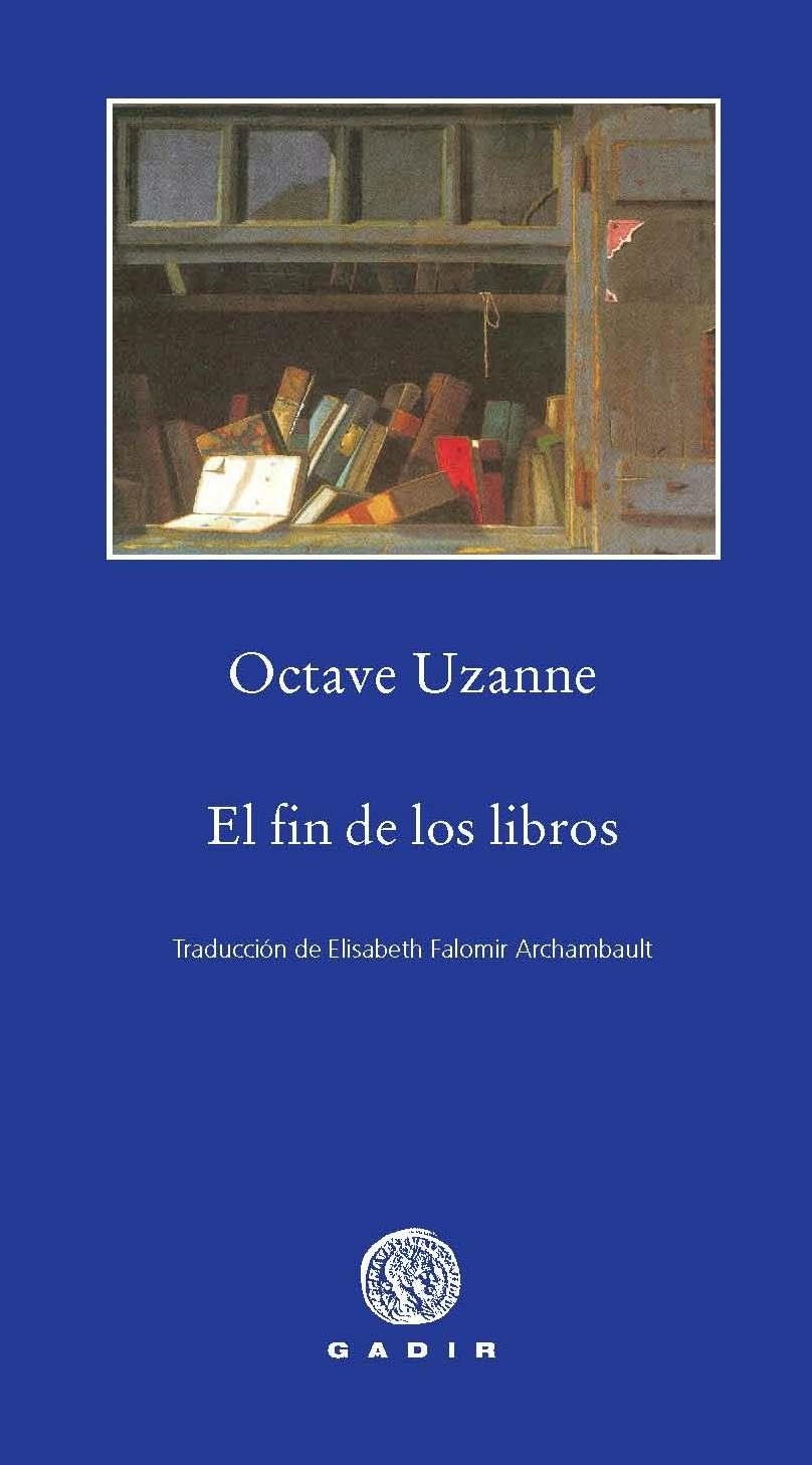 EL FIN DE LOS LIBROS | 9788496974715 | UZANNE, OCTAVE