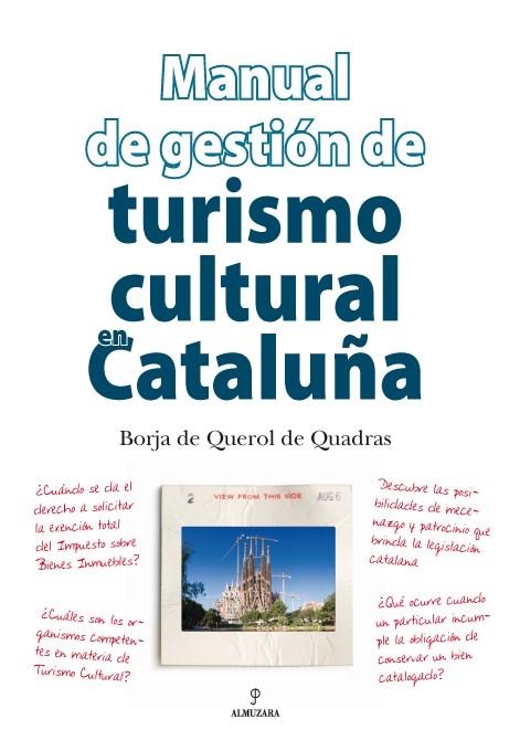 MANUAL DE GESTIÓN DEL TURISMO CULTURAL EN CATALUÑA | 9788496968523 | DE QUEROL DE QUADRAS, BORJA