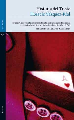 HISTORIA DEL TRISTE | 9788492421909 | VÁZQUEZ RIAL, HORACIO