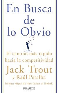 EN BUSCA DE LO OBVIO | 9788436822809 | TROUT, JACK/PERALBA, RAÚL