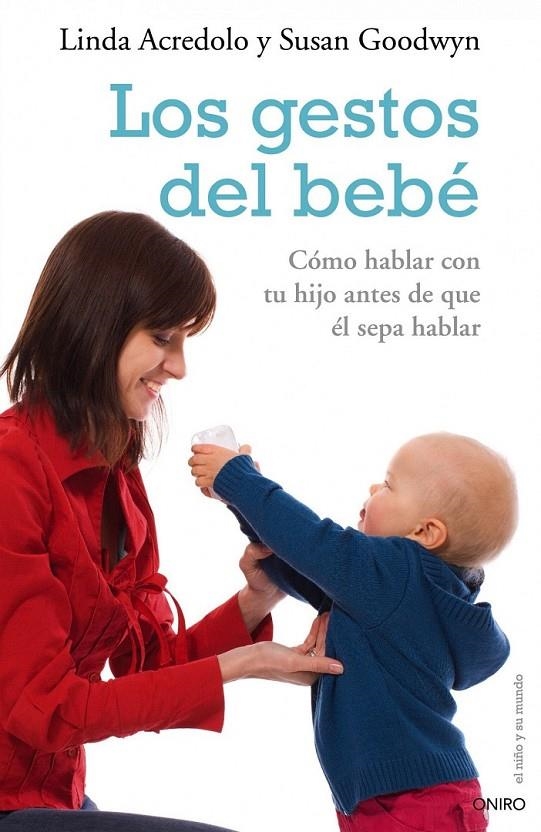 LOS GESTOS DEL BEBÉ | 9788497544870 | LINDA ACREDOLO/SUSAN GOODWYN