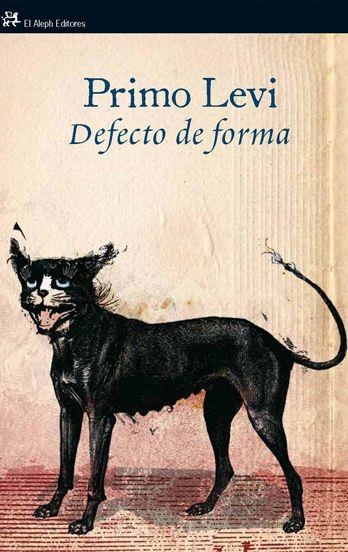 DEFECTO DE FORMA | 9788476699614 | PRIMO LEVI