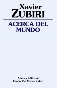 ACERCA DEL MUNDO | 9788420691886 | ZUBIRI, XAVIER