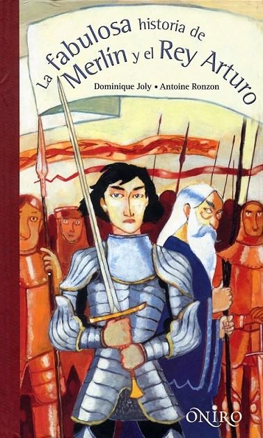 LA FABULOSA HISTORIA DE MERLÍN Y EL REY ARTURO | 9788497544665 | GILLES MASSARDIER