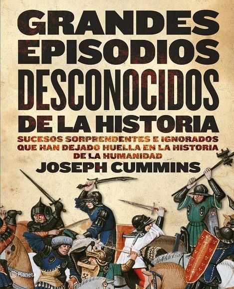 GRANDES EPISODIOS DESCONOCIDOS DE LA HISTORIA | 9788408090472 | JOSEPH CUMMINS