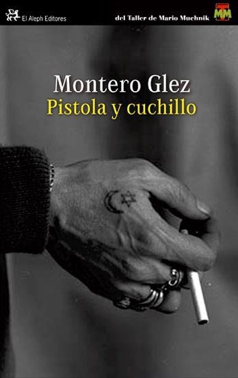 PISTOLA Y CUCHILLO | 9788476699690 | MONTERO GLEZ