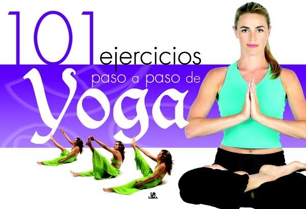 101 EJERCICIOS PASO A PASO DE YOGA | 9788466216388 | MARTÍNEZ NUSSIO, ESTEFANÍA