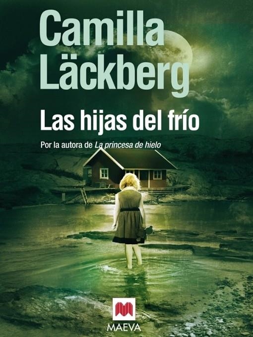 LAS HIJAS DEL FRÍO | 9788492695010 | LÄCKBERG, CAMILLA