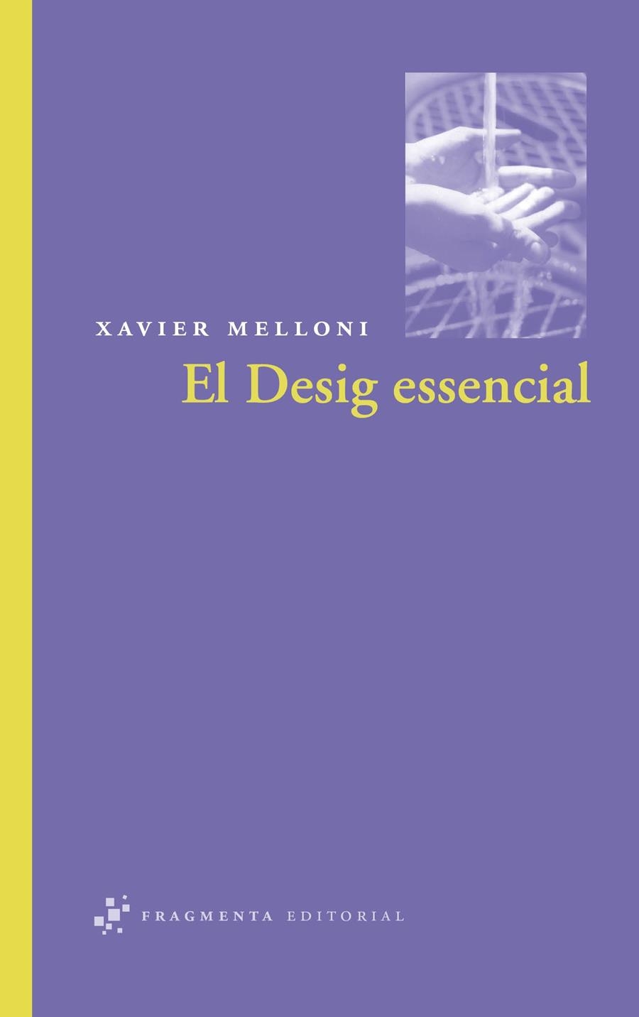 EL DESIG ESSENCIAL | 9788492416158 | MELLONI RIBAS, XAVIER