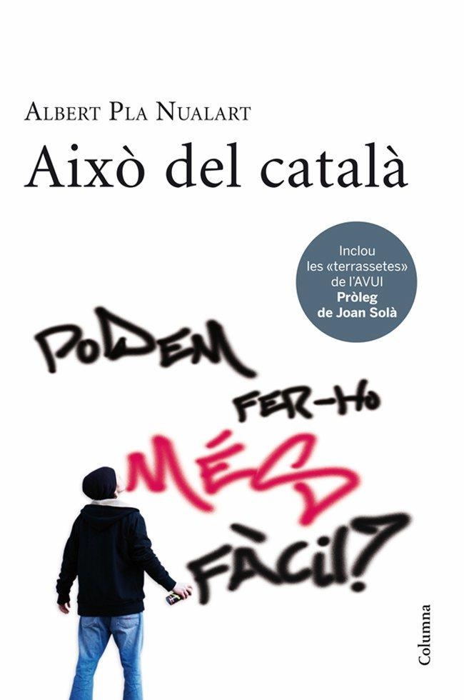 AIXÒ DEL CATALÀ | 9788466411226 | ALBERT PLA