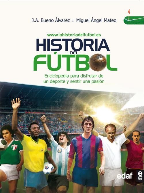 HISTORIA DEL FÚTBOL | 9788441421592 | BUENO, JUAN ANTONIO/MATEO, MIGUEL ÁNGEL