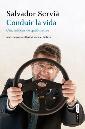 CONDUIR LA VIDA | 9788498091748 | SALVADOR SERVIÀ