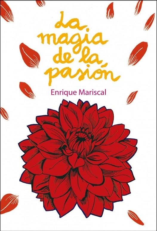 LA MAGIA DE LA PASIÓN | 9788425345661 | MARISCAL,ENRIQUE