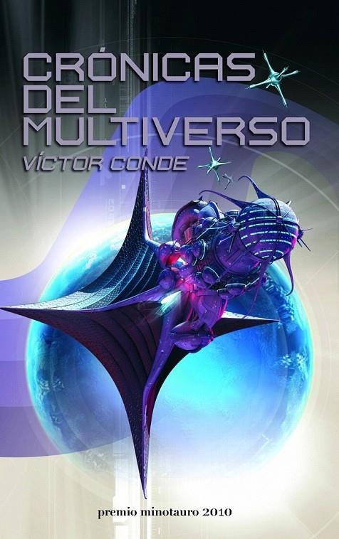 CRÓNICAS DEL MULTIVERSO | 9788445077733 | VÍCTOR CONDE