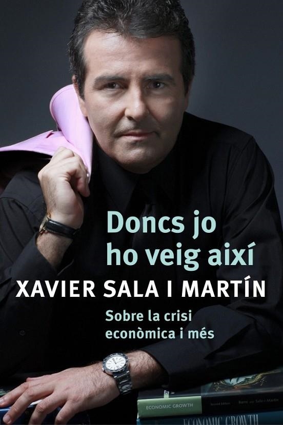 DONCS JO HO VEIG AIXÍ | 9788401387487 | SALA I MARTIN,XAVIER