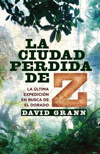 LA CIUDAD PERDIDA DE Z | 9788401389818 | GRANN,DAVID