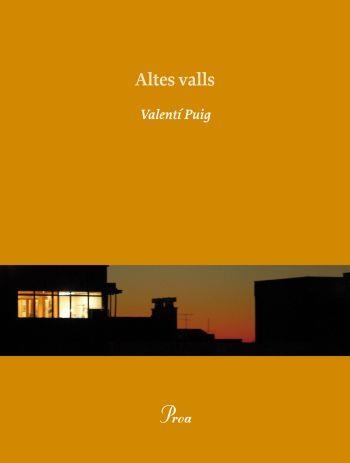 ALTES VALLS | 9788475881836 | VALENTÍ PUIG