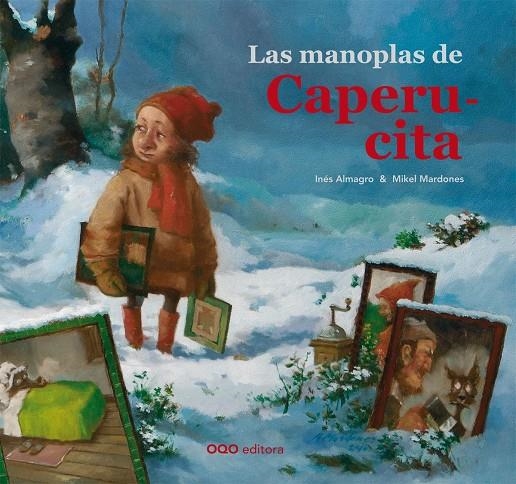 LAS MANOPLAS DE CAPERUCITA | 9788498712872 | ALMAGRO, INÉS