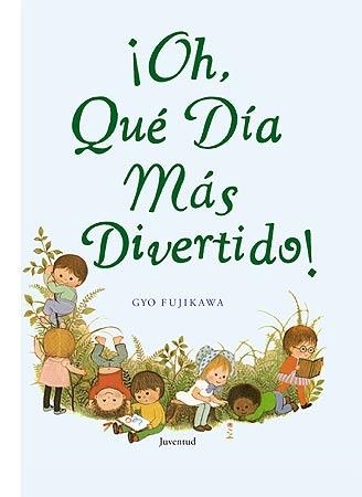 OH, QUE DIA MÁS DIVERTIDO! | 9788426138309 | FUJIKAWA, GYO