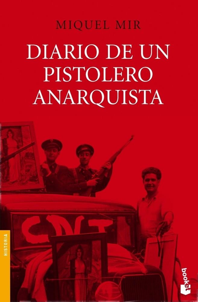 DIARIO DE UN PISTOLERO ANARQUISTA | 9788423341429 | MIQUEL MIR