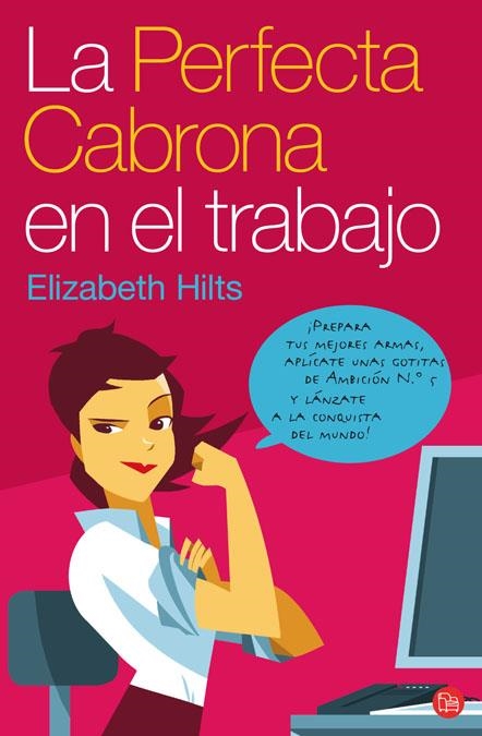 LA PERFECTA CABRONA EN EL TRABAJO FG | 9788466314725 | HILTS, ELIZABETH