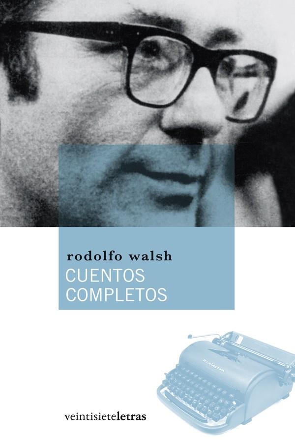 CUENTOS COMPLETOS | 9788492720064 | WALSH, RODOLFO