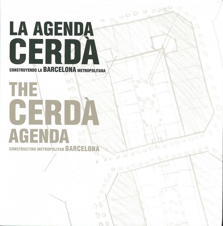 L AGENDA CERDÀ. CONSTRUINT LA BARCELONA METROPOLITANA | 9788497856416 | AA. VV.