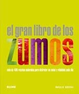 EL GRAN LIBRO DE LOS ZUMOS | 9788480768290 | SAVONA, NATALIE